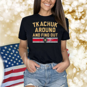 Matthew Tkachuk Around And Find Out Florida Panthers Signature Shirt