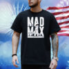 Max Muncy Mad Max Shirt