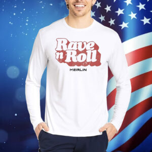 Meirlin Rave N Roll Shirt