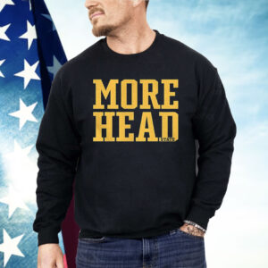 More Head State Shirt