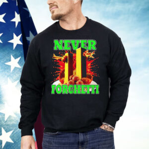 Never Forghetti Shirt