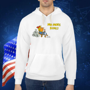 No More Kings Schoolhouse Rock Shirt