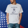 Official It Is What It Is And Its Not Great Shirt