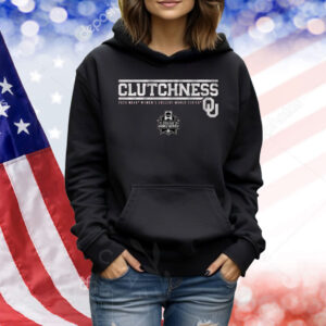 Oklahoma Softball WCWS CLUTCHNESS Shirt