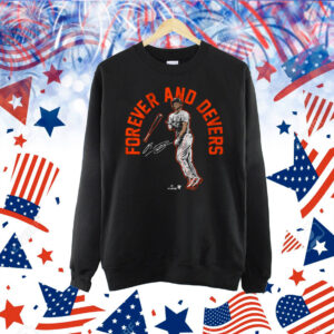 Rafael Devers Forever and Devers San Francisco Shirt