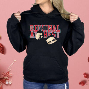 Regional At Best Shirt