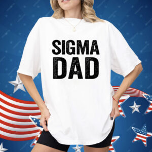 Sigma Dad Shirt