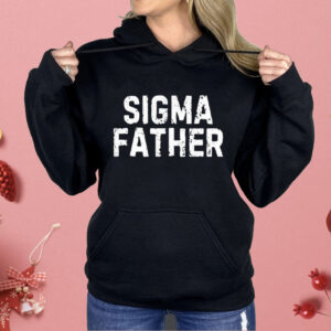 Sigm Father Shirt