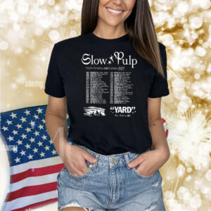 Slow Pulp 2023 Yard Tour North American And Europe Shirt