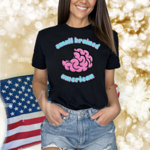 Smallbrainedamerican Sba Small Brained American Shirt