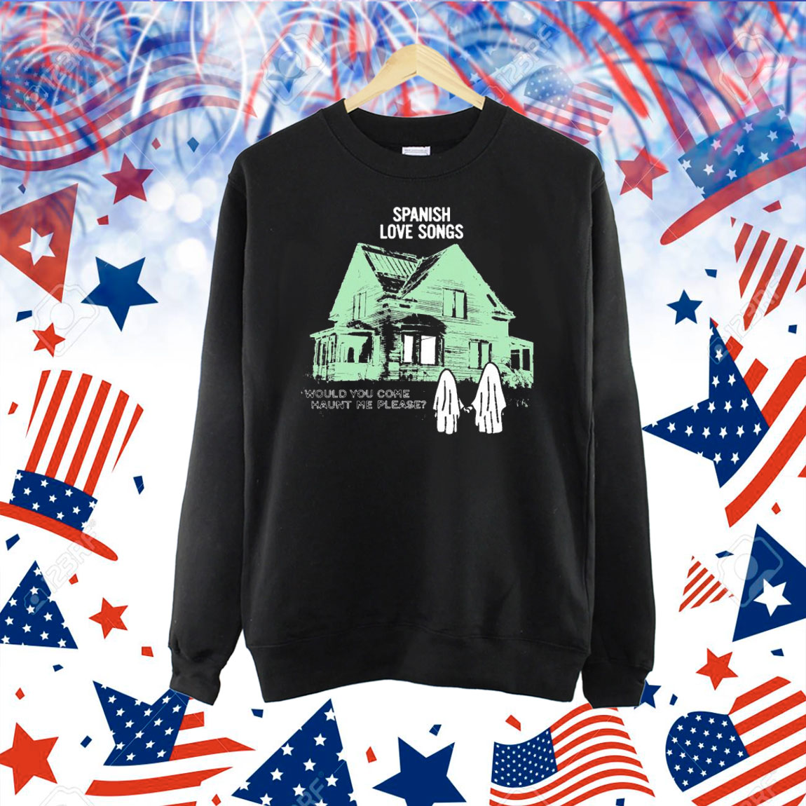Spanish Love Songs Would You Come Haunt Me Please House Ghost Shirt