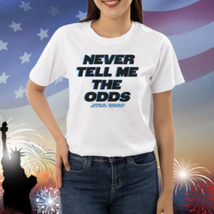 Star Wars Never Tell Me The Odds Shirt