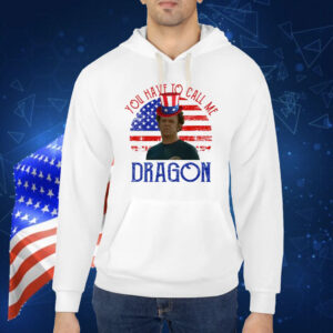 Step Brothers Couple 4th Of July You Have To Call Me Dragon Shirt