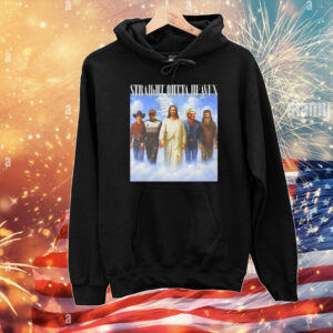 Straight Outta Heaven Lane Frost Phil Robertson Dale Earnhardt Toby Keith T-Shirt