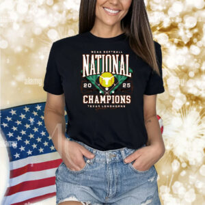 Texas Longhorns NCAA Softball 2025 National Champs Shirt