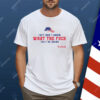 They Don't Know What The Fuck They're Doing USA Flag Shirt