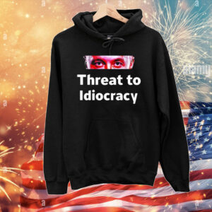 Threat To Idiocracy T-Shirt