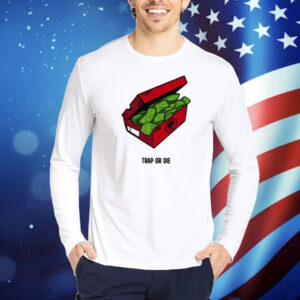Trap Or Die The Shoe Box Money Shirt