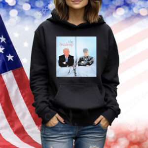 Trump And Elon Musk The Break Up Shirt