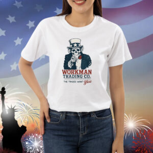 Uncle Sam Workman Trading Co The Trades Want You Skeleton Shirt
