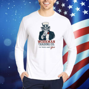 Uncle Sam Workman Trading Co The Trades Want You Skeleton Shirt