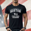 University Of Boston BU Proctored Exams Shirt