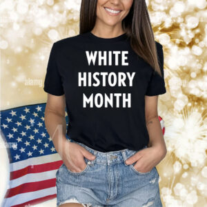 White History Month Shirt