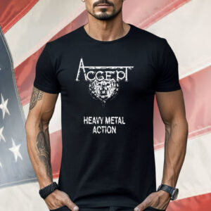 Accept Heavy Metal Action Shirt