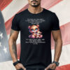 Bear Telling My Children I Love Them Isn't A Habit It Is My Shirt