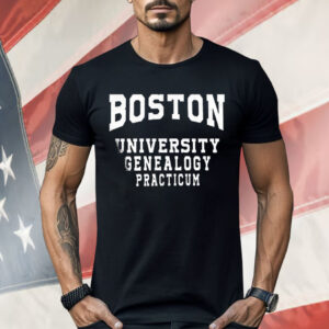 Boston University Genealogy Practicum Shirt