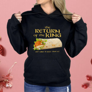 Burrito The Return Of The King One Wrap To Rule Them All Shirt