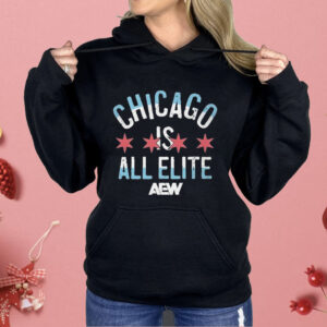 Chicago Is All Elite AEW Shirt