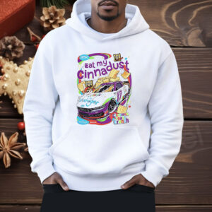 Chris Buescher Eat My Cinnadust Cinnamon Toast Crunch Shirt