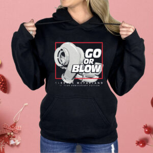 Cleetus Mcfarland Go Or Blow 10 Year Anniversary Shirt