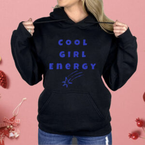 Cool Girl Energy Shirt