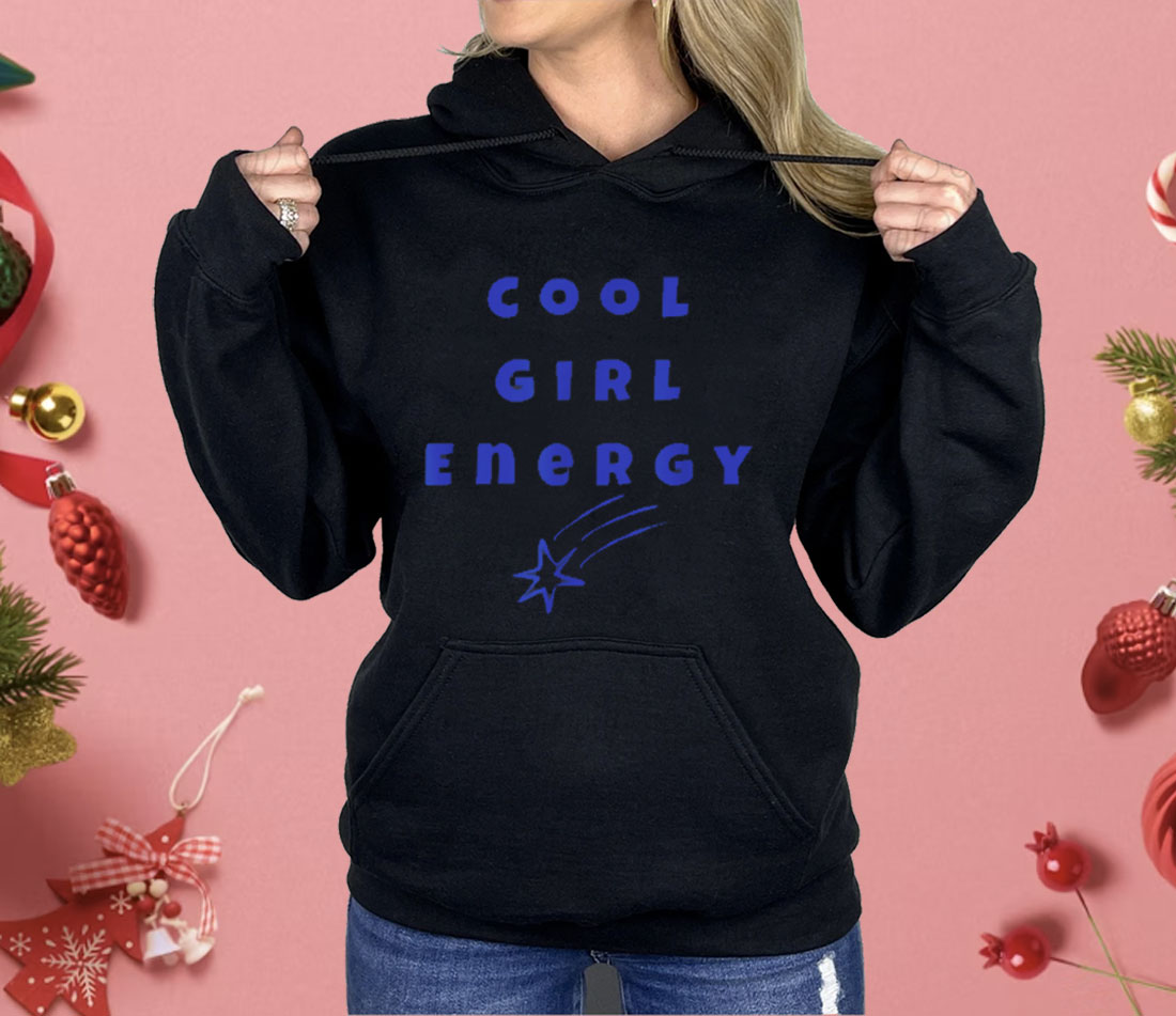 Cool Girl Energy Shirt