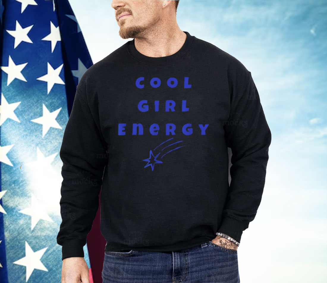 Cool Girl Energy Shirt
