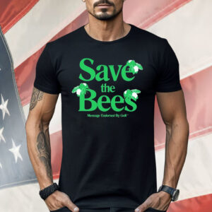 Creator Save The Bees Message Endorsed By Golf Shirt