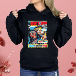 Event Horizon Hell Is Only A Word Reality Is Much Much Worse Shirt
