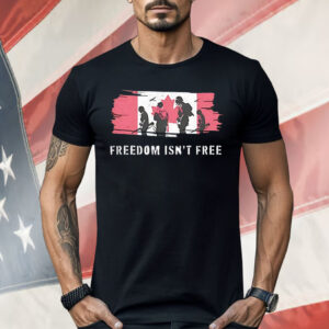 Freedom Isn’t Free Canada Shirt