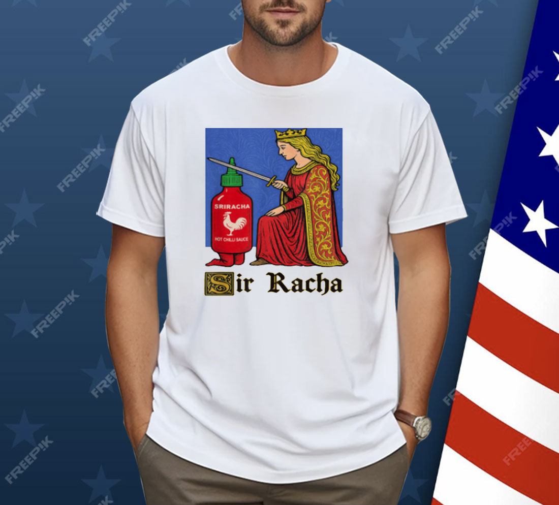 Funny Hot Sauce Art Sir Racha Shirt
