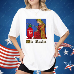 Funny Hot Sauce Art Sir Racha Shirt