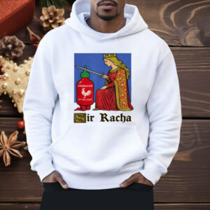 Funny Hot Sauce Art Sir Racha Shirt