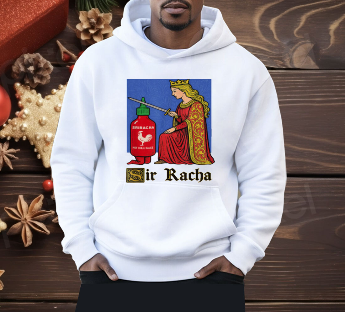 Funny Hot Sauce Art Sir Racha Shirt