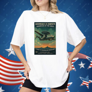 Grumman E-2C Hawkeye Vintage Naval Surveillance Legend Shirt