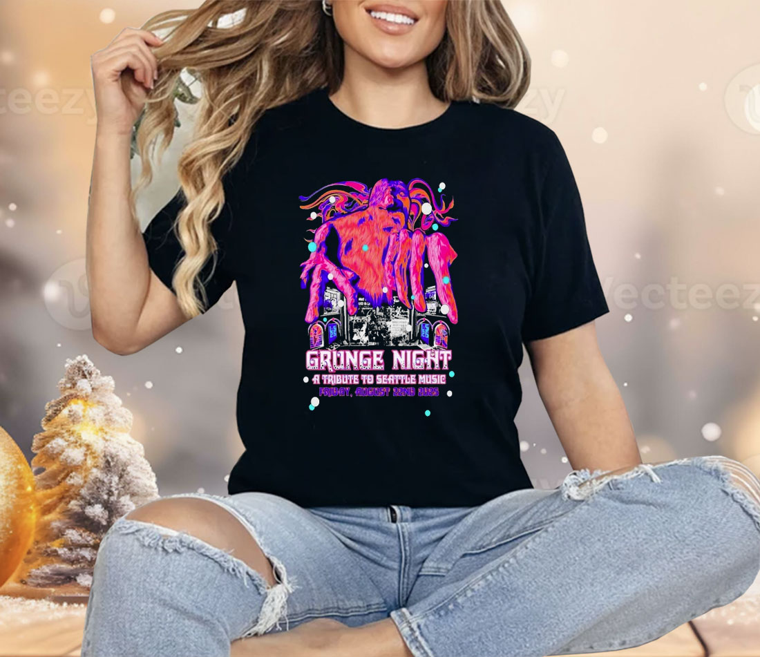 Grunge Night A Tribute To Seattle Music Neptune Theatre in Seattle WA Aug 22 2025 Shirt