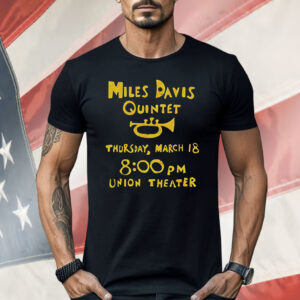How I Met Your Father Miles Davis Quintet Shirt
