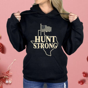 Hunt Strong Texas Forever American Shirt