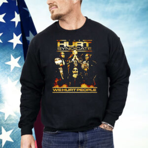 Hurt Syndicate We Hurt People Shirt