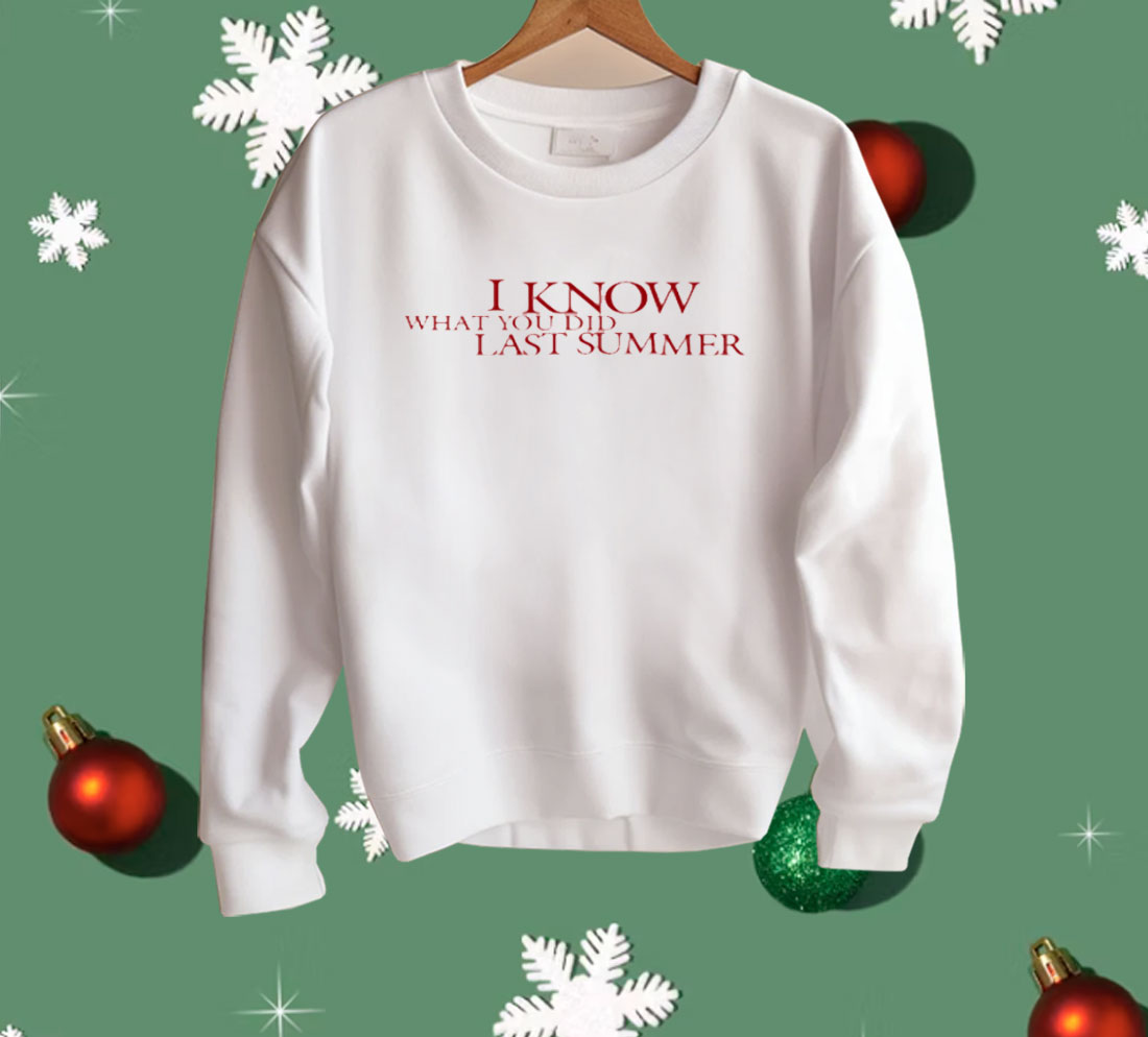 I Know What You Did Last Summer Shirt